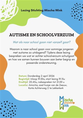 Lezing in Lekkerkerk: Autisme & schoolverzuim – wat als naar school gaan niet vanzelf gaat?