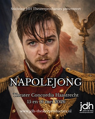 Stichting JdH Theaterproducties presenteert op 15 en 16 mei  ‘Napolejong, in Theater Concordia