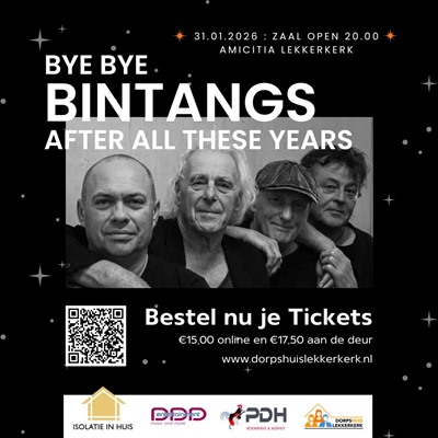 Dorpshuis Lekkerkerk haalt de Bintangs nog één keer naar Lekkerkerk.