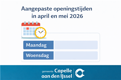 Aangepaste openingstijden in april en mei 2026