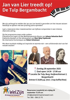 Jan van Lier verzorgt op zondag 28 september weer een pianoconcert in De Tulp Bergambacht.