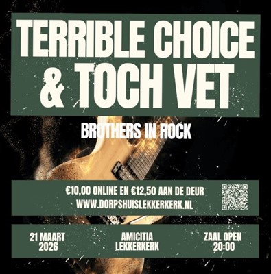 Op zaterdag 21 maart 2026 is het raak in Lekkerkerk: Terrible Choice en Toch Vet nemen het tegen elkaar op in Brothers in ROCK.