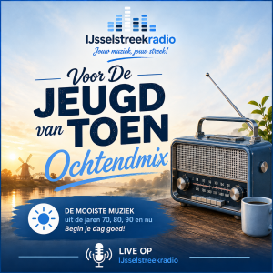 Voor De Jeugd van Toen – Ochtendmix.