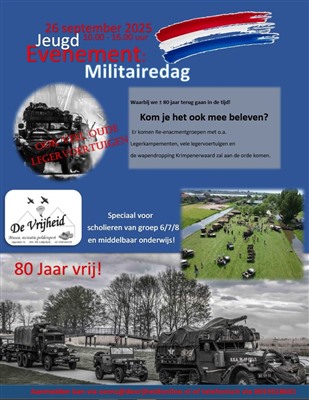 Militairendagen  ter ere van 80 jaar vrijheid  achter museum de "Vrijheid " in Lekkerkerk