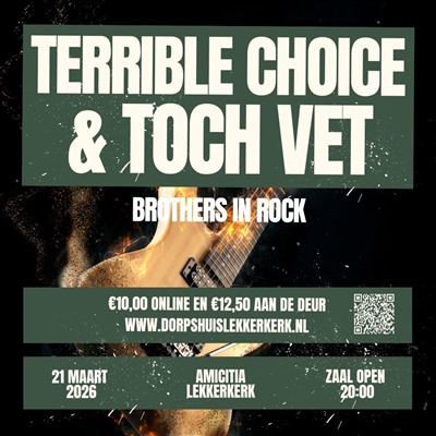 Op zaterdag 21 maart 2026 treden Terrible Choice en Toch Vet op in Lekkerkerk.